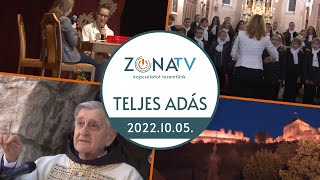 ZónaTV - TELJES ADÁS - 2022.10.05.