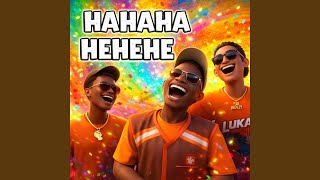 hahaha hehehe