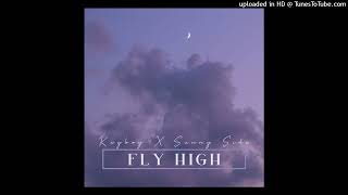 Kayboy X Sunny Side _ FLY HIGH