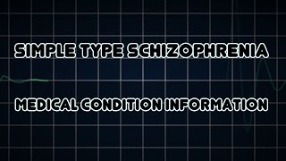 Simple type schizophrenia (Medical Condition)