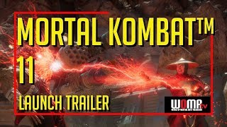 MORTAL KOMBAT 11 Launch Trailer Full Length PRELAUNCH
