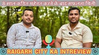 Raigarh City Ka Full Interview || Lakshyadeep Chandra Koun Hai || रायगढ़ सिटी से खास बात चित