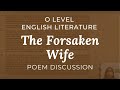 Poem | The Forsaken Wife | By Elizabeth Thomas | O level Literature in English || A lesson a day |