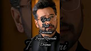 Top 10 Best Pakistani Faysal Qureshi Dramas || Faysal Qureshi Dramas list #faysalqureshi #shorts