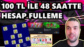 100 TL İLE 48 SAATTE HESAP FULLEME 🚀 2 GÜNLÜK HESAP İÇİN GÜZEL KADRO (eFootball 2025 Mobile)