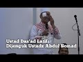 Ustad Das'ad Latif Dijenguk Ustadz Abdul Somad