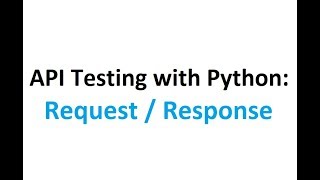 API testing with Python. Part 1: GETting the response