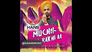 Muchh Rakhi Aa    Jordan Sandhu    DJ HANS    Remix  ItsChallanger