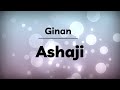 Ginan - Ashaji