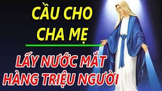 THÁNH CA CẦU CHO CHA MẸ | Những Bài Thánh Ca Hay Nhất Lấy Đi Nước Mắt Của Hàng Triệu Người Con