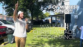 Live Performance at Walk for Christ Parade!! (BRB Music performs Jesus Peace, Never Alone, and Ring)