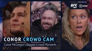 Crowd Cam for Conor McGregor's Biggest UFC Wins! Khabib stunned, Tyson Fury, and confronting Aldo!