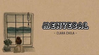 Download MENYESAL - Lyodra, Tiara, Ziva (By Clara Chila) || Lirik lagu Indonesia (Lyric music video) mp3