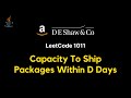 1011. Capacity To Ship Packages Within D Days - JAVA (Binary Search - Detailed explanation + coding)
