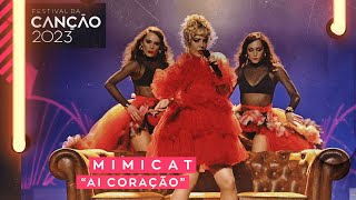 Mimicat – Ai Coração | 1.ª Semifinal | Festival da Canção 2023