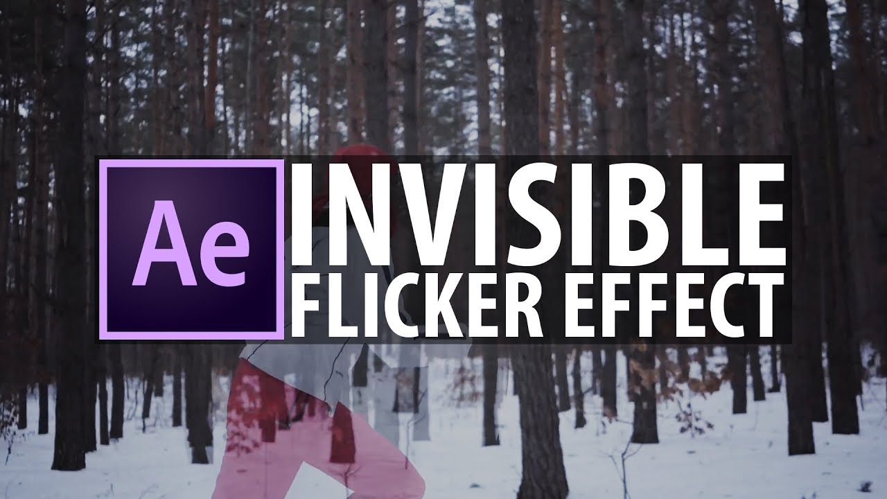 After Effects Invisible Flicker Effect Youtube