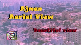 Ajman 4K || Ajman City || Ajman City Aerial View