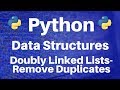 Data Structures in Python: Doubly Linked Lists -- Remove Duplicates