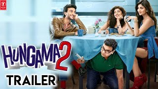 Hungama 2 Movie Trailer | Shilpa Shetty | Paresh Rawal | Meezaan Jaffrey | Pranitha Subhash