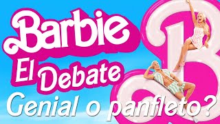El Debate: 'Barbie' - CRÍTICA - REVIEW - OPINIÓN - Greta Gerwig - Margot Robbie - Ryan Gosling