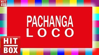 PACHANGA - Loco 'HITBOX Lyrics Karaoke'