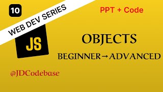 JavaScript Objects – Beginner to Advanced | Web Development Series | JDCodebase