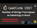 Number of Strings That Appear as Substrings in Word 🔥 Leetcode 1967 | String Problem Explained