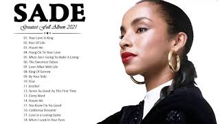 New Best Songs of Sade Playlist 2021 // Sade Greatest Hits Full Album 2021