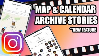 New Instagram Location Archive Feature \u0026 Calendar Archive Feature 2020