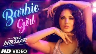 Sunny Leone  Barbie Girl Video Song||Tera Intezaa.2017|| The buzz||