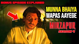 Munna Bhaiya Zinda Hai ? | Mirzapur Season 3 Bonus Episode Explained | Mirzapur Season 4 Coming Soon