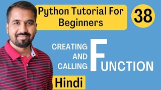Creating and Calling a Function Explained in Hindi l Python Tutorial For Beginners