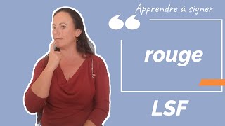 Signer ROUGE en LSF (langue des signes française). Apprendre la LSF par configuration