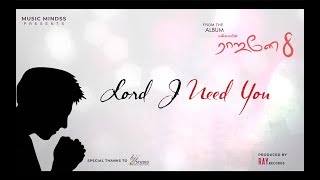 Lord I Need You - Lyrical Video | Anne Cinthia | Magimaiyin Rajanae Vol 8 | Music Mindss