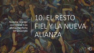 Lección 10 (Primer Grado) EL RESTO FIEL Y LA NUEVA ALIANZA