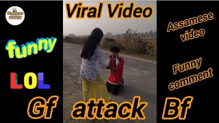 Gf attack Bf 😱@CommentAxom #funny #assamesefunnyvideo #viraovideo #assamesereels