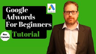 Google Adwords for Beginners Tutorial