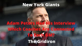 The Gridiron- New York Giants Adam Peters Had His Interview. Which Coaches Are Connected To Each GM?