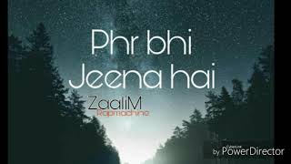 Latest Hindi Rap "Phr bhi jeena hai"  |ZaaliM Rapmachine | Audio