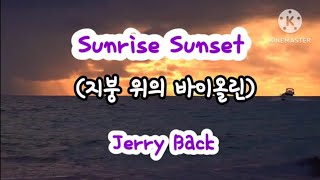 Sunrise Sunset (Jerry Back ), 지붕 위의 바이올린 OST, Played by J. Y. Kim, classical guitar