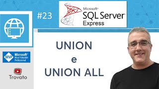 SQL SERVER - 23 - UNION e UNION ALL
