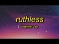 Marmar Oso - Ruthless (lyrics) | Nice Guys Always Finish Last Should Know That