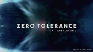 Zero Tolerance (feat. Ruby Amanfu) - Tommee Profitt