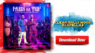 Paris Ka Trip Hindi Song Studio Acapellas Free Download | Yo Yo | MG  | Clean Bollywood Acapellas