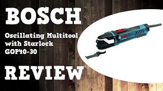 Bosch Oscillating Multitool with Starlock GOP40-30C Review in 4K GOP 40-30