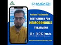 Best HEMORRHOIDS Treatment | Patient Testimonial in Hindi | Maven Medical Center Reviews