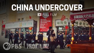 China Undercover (full documentary) | FRONTLINE