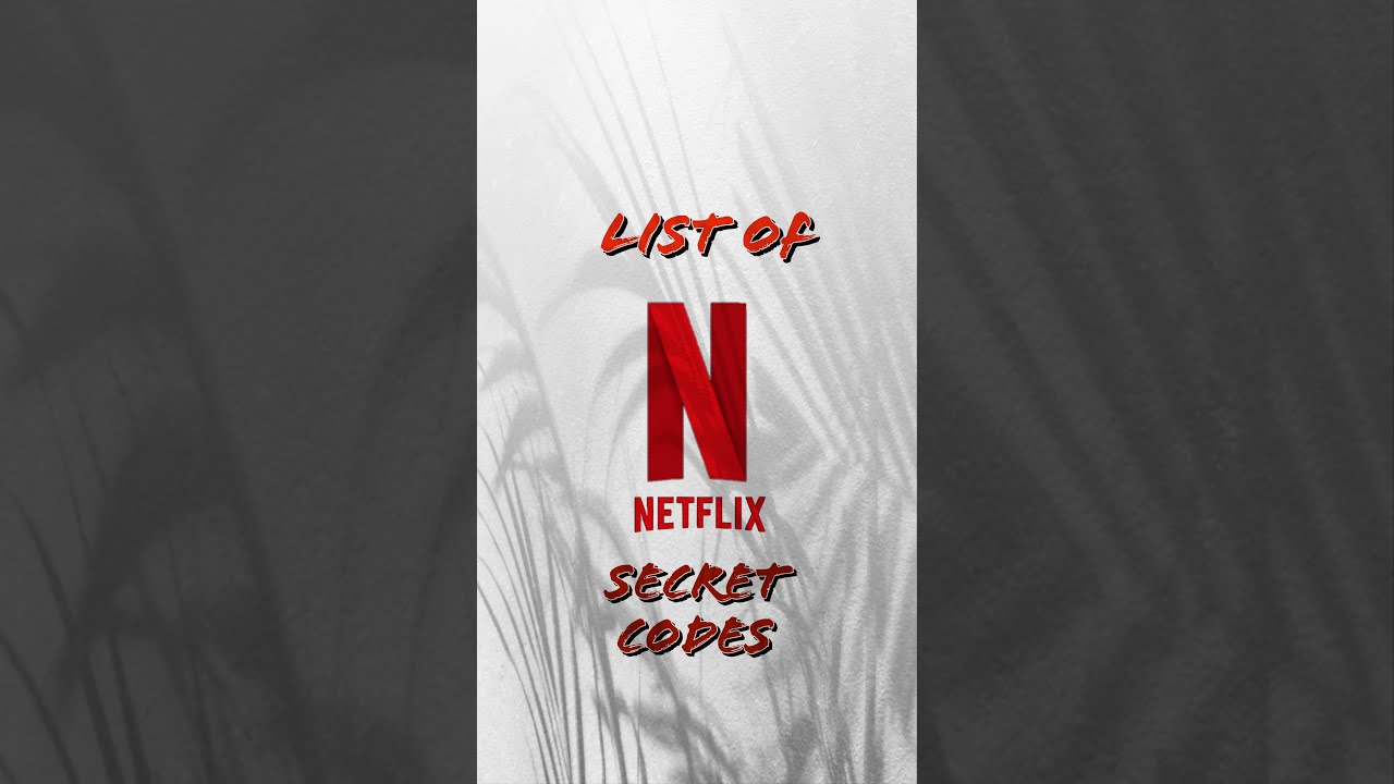 List of Netflix Secret Codes