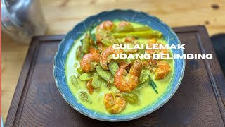 Gulai Lemak Udang Belimbing | Rasa Sedap Yang Tak Boleh Move On!|