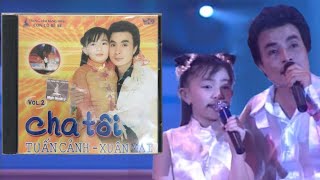 Cha tôi - Bé Xuân Mai (Full Show)